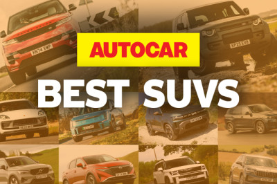 The best SUVs - tested, rated and ranked