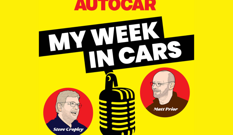 My Week In Cars: New Steve Cropley/Matt Prior podcast (ep.148)