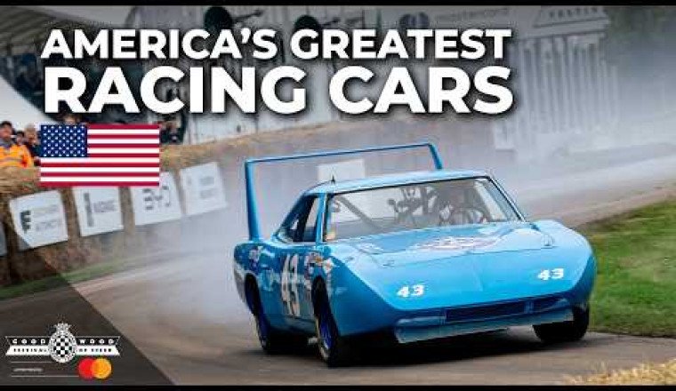 55 greatest American racing cars at the Goodwood Festival of Speed